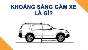 Khoảng sáng gầm xe là gì?